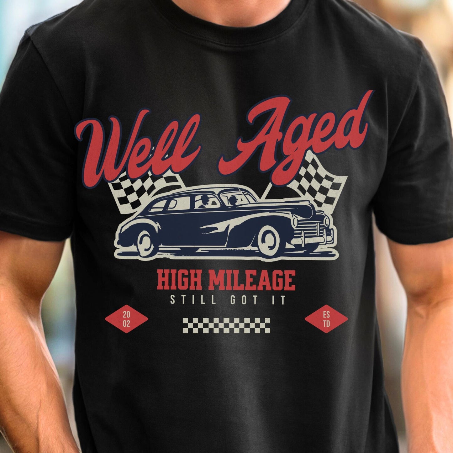 Well Aged High Mileage Shirt, Vintage Car Lover Gift, Retro Race Car Tee