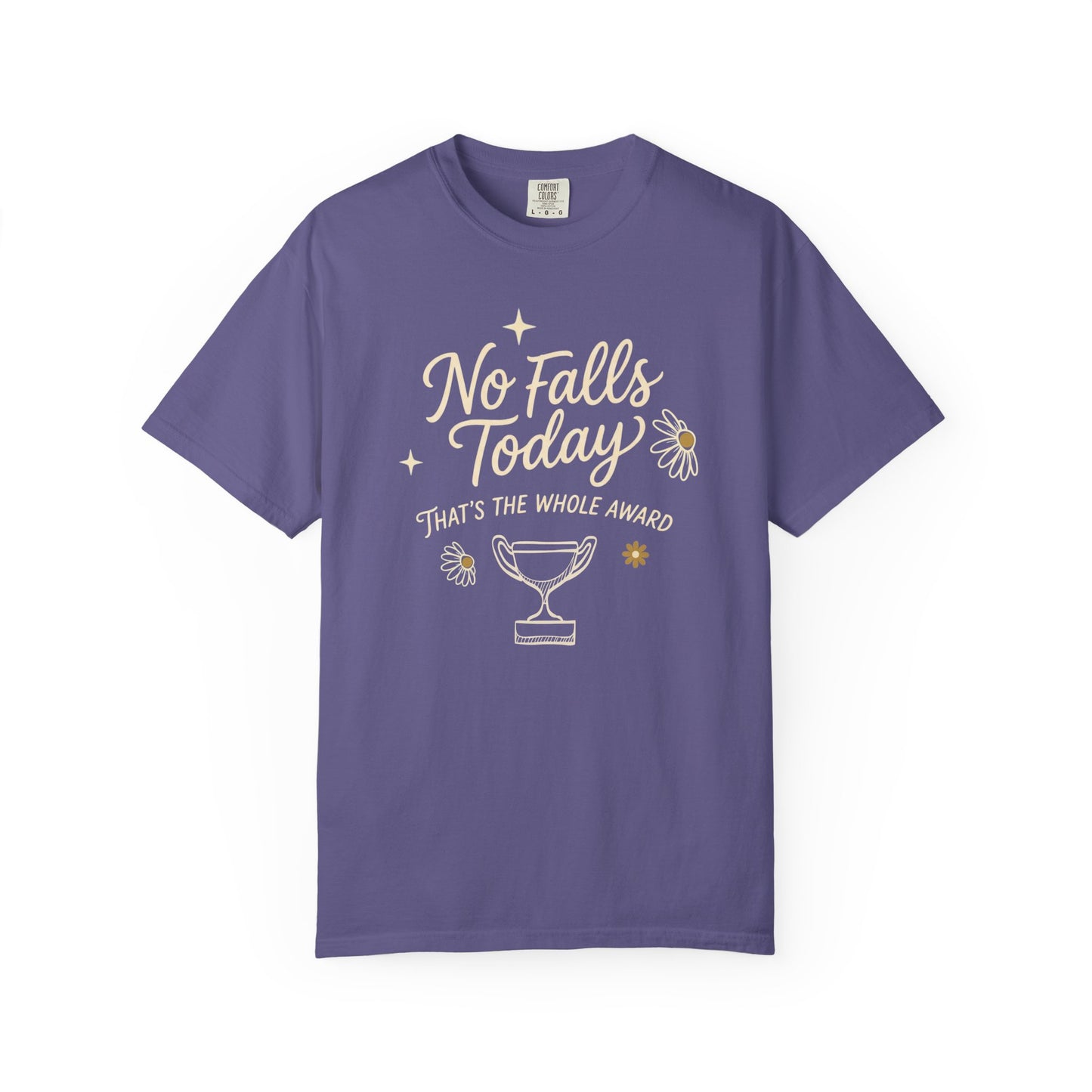 No Falls Today Funny Nurse Shirt | Sarcastic CNA & RN Gift Tee