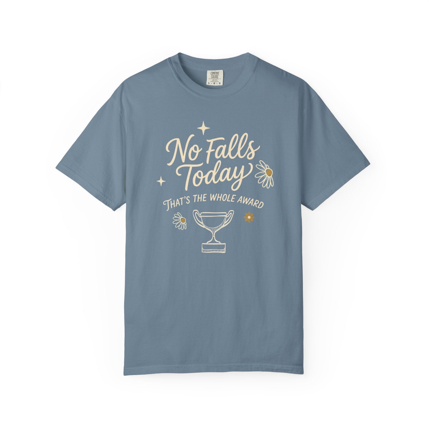 No Falls Today Funny Nurse Shirt | Sarcastic CNA & RN Gift Tee