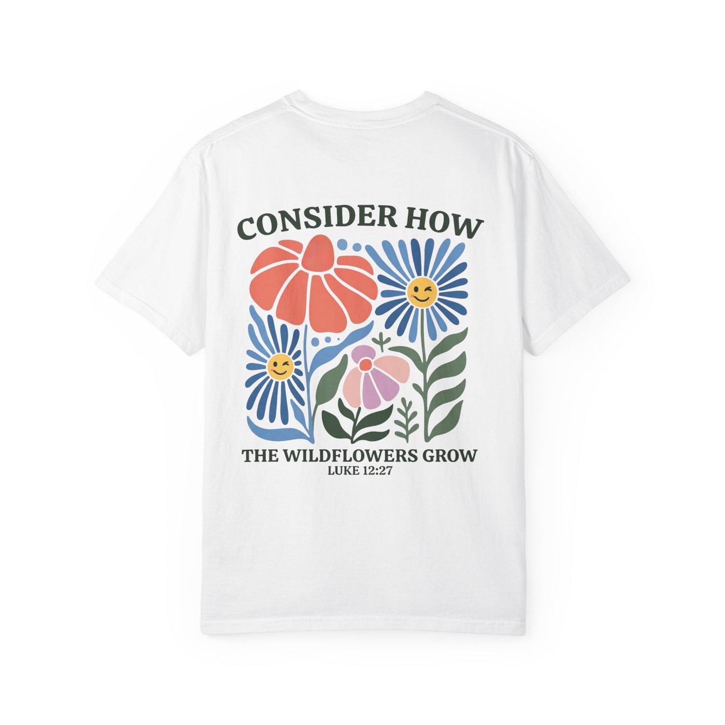 Consider How the Wildflowers Grow Shirt Luke 12:27 Christian Tee Boho Floral Faith Gift for Her