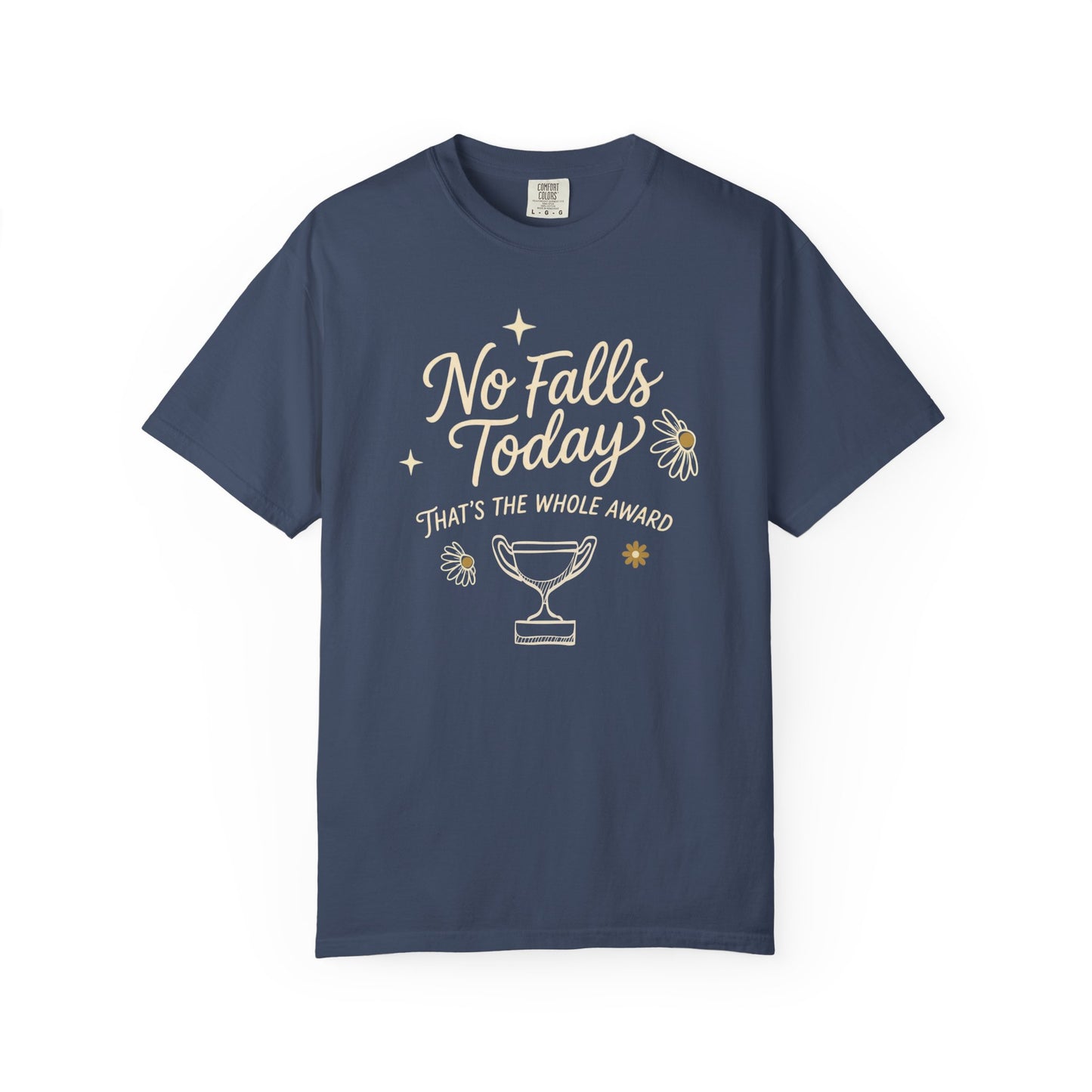 No Falls Today Funny Nurse Shirt | Sarcastic CNA & RN Gift Tee