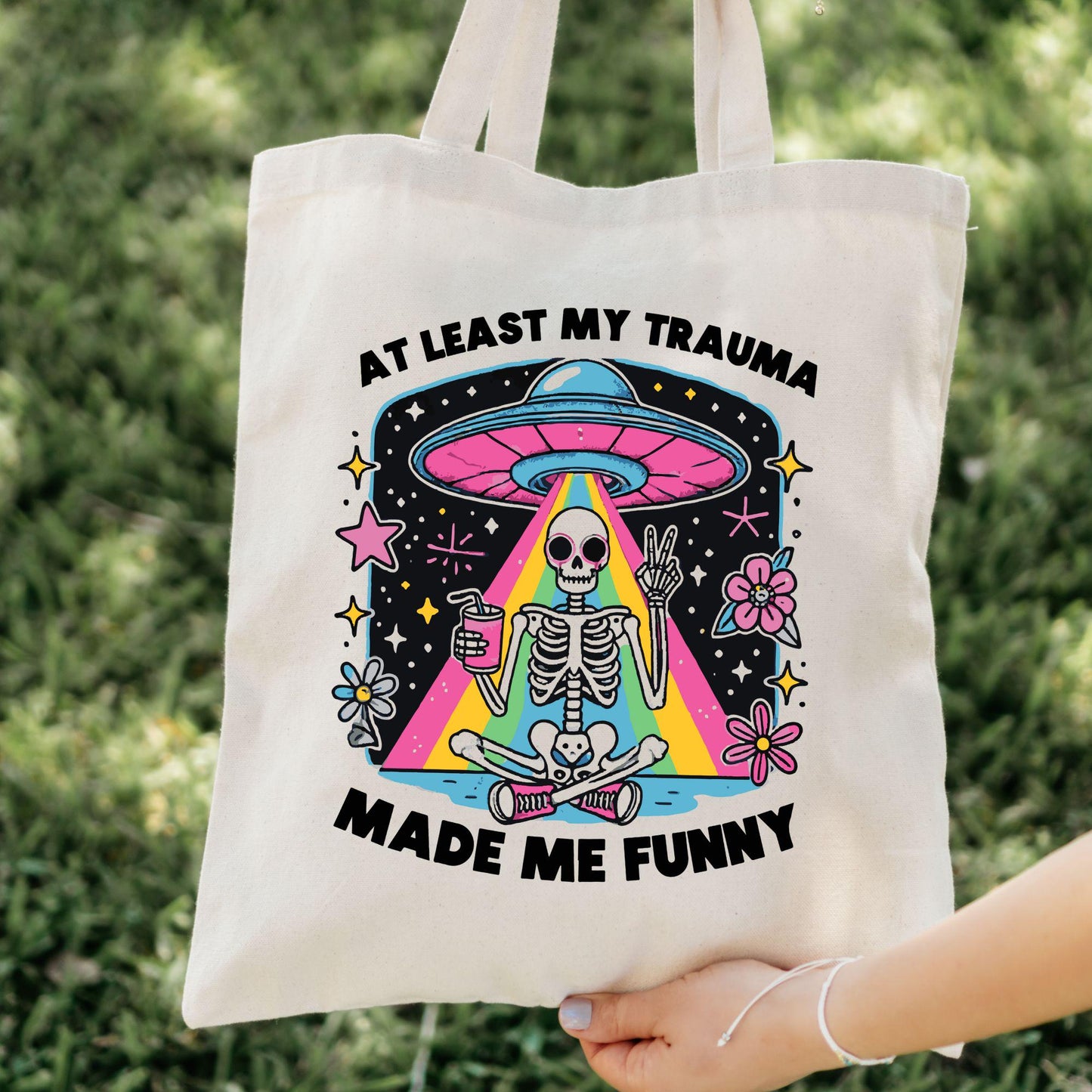At Least My Trauma Made Me Funny Tote Bag Therapy Joke Canvas Bag Skeleton UFO Rainbow Design Mental Health Humor