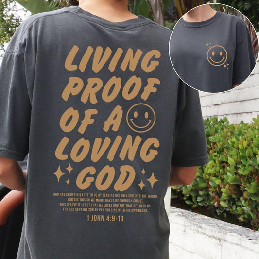 Living Proof of a Loving God Shirt Christian Graphic Tee Women Oversized Scripture T-Shirt  Faith Based Clothing Bible Verse Gift for Her
