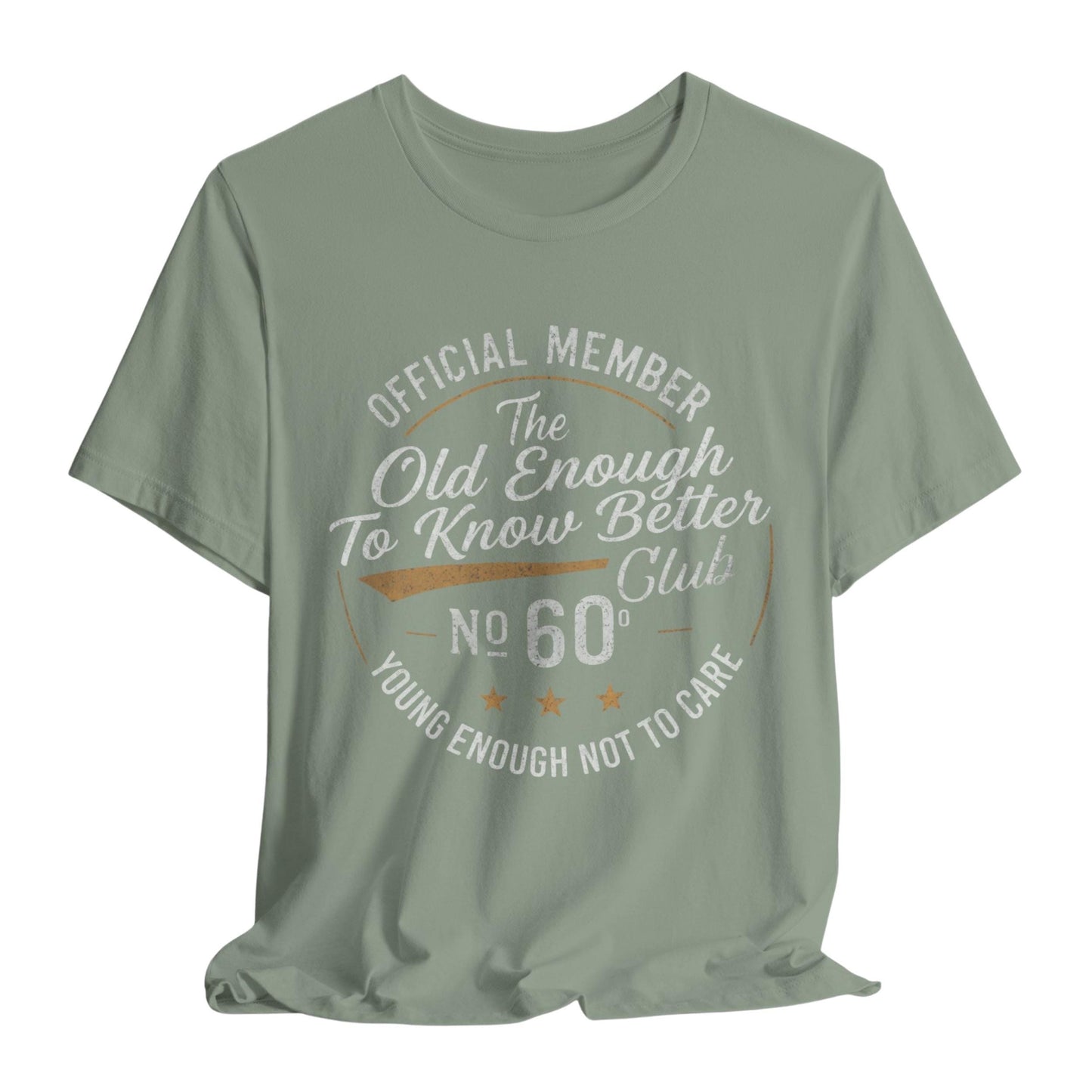 50th Birthday Shirt: Old Enough To Know Better Club Tee
